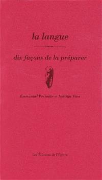 La langue : dix façons de la préparer