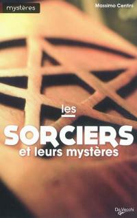 Les sorciers et leurs mystères