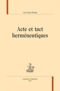 Acte et tact herméneutiques