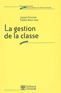 La gestion de la classe