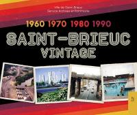 Saint-Brieuc vintage : 1960, 1970, 1980, 1990