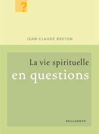 La vie spirituelle en questions