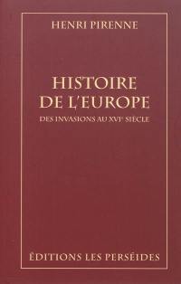 Histoire de l'Europe : des invasions au XVIe siècle