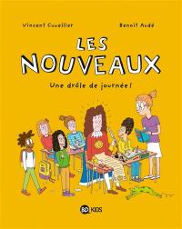 Les nouveaux. Vol. 1. Une drôle de journée !