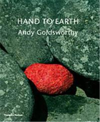 Andy Goldsworthy Hand To Earth (Hardback)