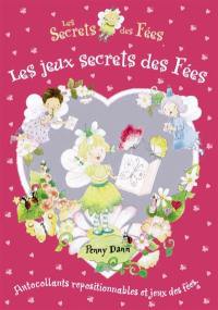 Les secrets des fées. Vol. 2006. Les jeux secrets des fées