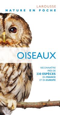 Oiseaux : reconnaître plus de 320 espèces en France et en Europe