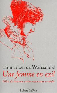 Une femme en exil : Félicie de Fauveau, artiste, amoureuse et rebelle