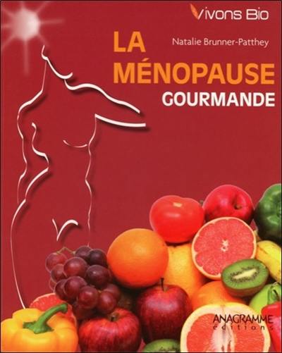 La ménopause gourmande