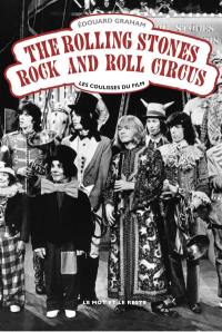 The Rolling Stones Rock and Roll Circus : les coulisses du film