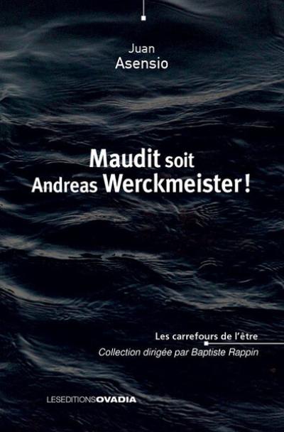 Maudit soit Andreas Werckmeister !