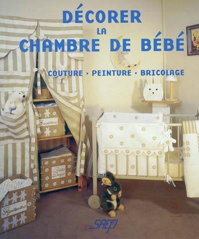 Décorer la chambre de bébé : couture, peinture, bricolage