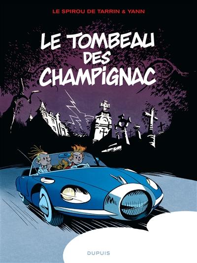 Une aventure de Spirou et Fantasio. Vol. 3. Le tombeau des Champignac