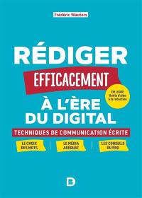 Rédiger efficacement à l'ère du digital : techniques de communication écrite