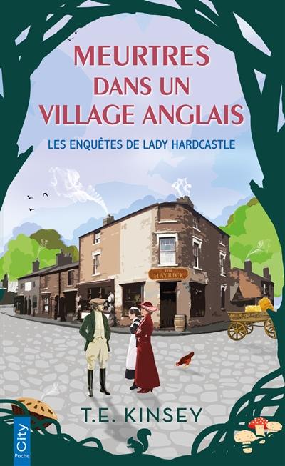 Les enquêtes de lady Hardcastle. Meurtres dans un village anglais