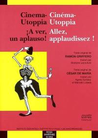 Cinéma utoppia. Cinema utopia. Allez, applaudissez !. A ver un aplauso