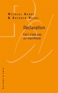 Déclaration : ceci n'est pas un manifeste