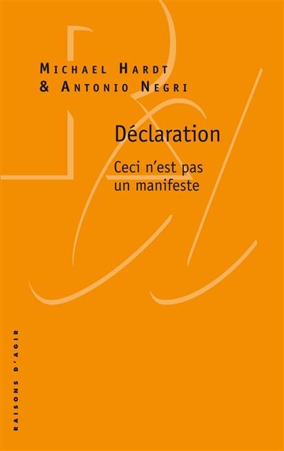 Déclaration : ceci n'est pas un manifeste