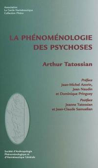 La phénoménologie des psychoses