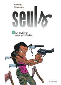 Seuls. Vol. 2. Le maître des couteaux