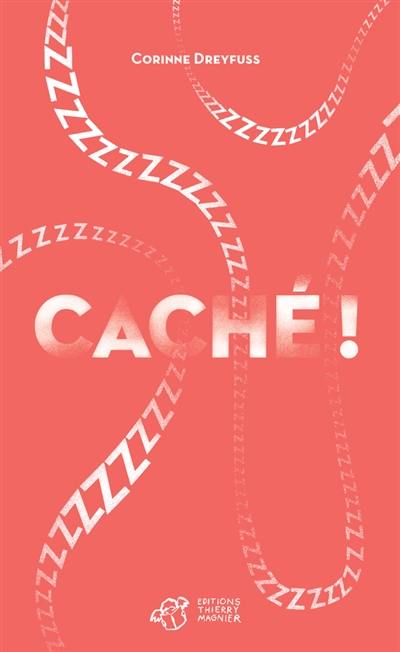 Caché !