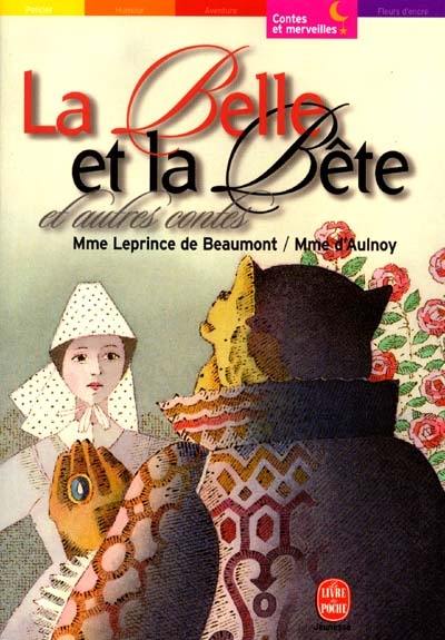 La Belle et la Bête : et autres contes