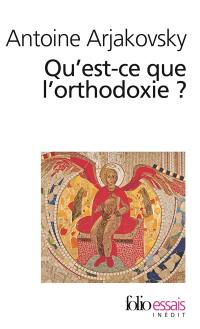 Qu'est ce que l'orthodoxie ?