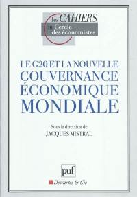 Le G20 et la nouvelle gouvernance économique mondiale