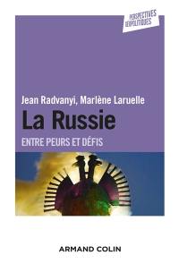 La Russie, entre peurs et défis