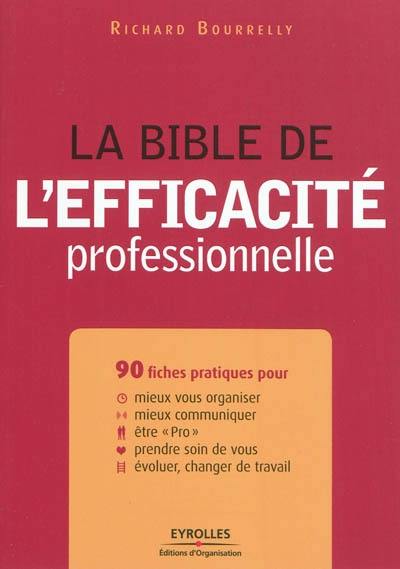 La bible de l'efficacité professionnelle