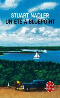 Un été à Bluepoint