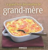 Le grand livre des recettes de grand-mère