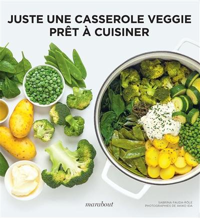 Juste une casserole veggie