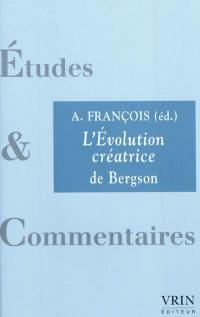 L'évolution créatrice de Bergson