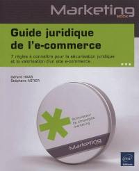 Guide juridique de l'e-commerce : 7 règles à connaître pour la sécurisation juridique et la valorisation d'un site e-commerce