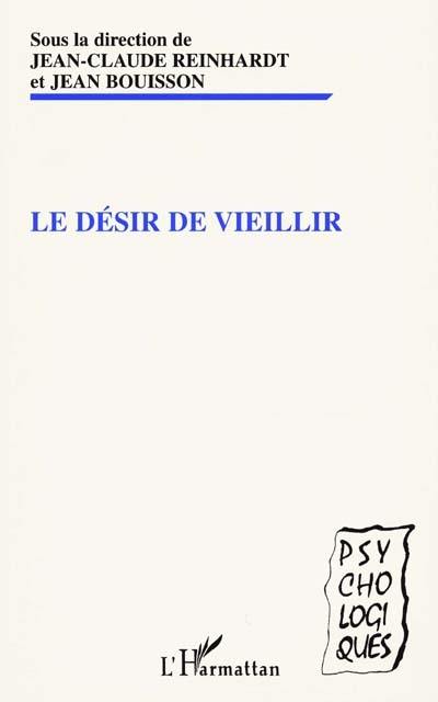 Le désir de vieillir