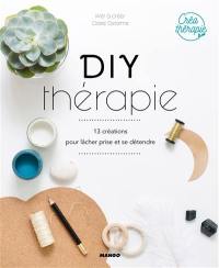 DIY thérapie : 13 créations pour lâcher prise et se détendre