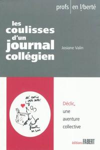 Les coulisses d'un journal collégien : Déclic, une aventure collective