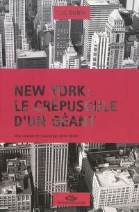 New York : le crépuscule d'un géant