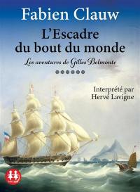 Les aventures de Gilles Belmonte. Vol. 6. L'escadre du bout du monde