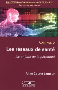 Les réseaux de santé : les enjeux de la pérennité