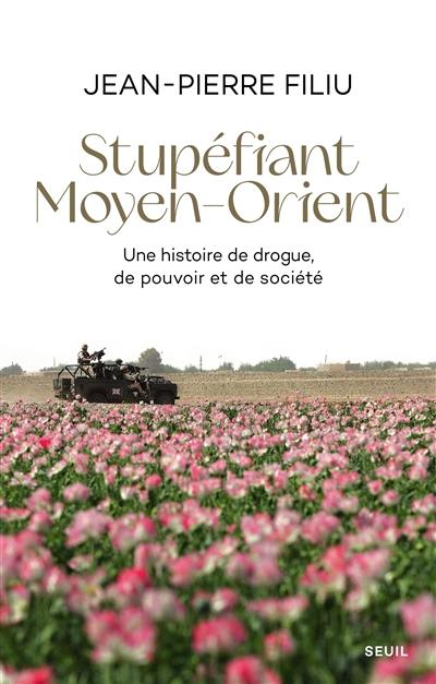 Stupéfiant Moyen-Orient : une histoire de drogue, de pouvoir et de société