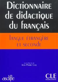 Dictionnaire de didactique du français langue étrangère et seconde