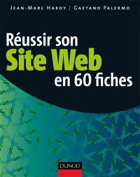 Réussir son site web en 60 fiches