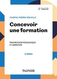 Concevoir une formation : progression pédagogique et animation