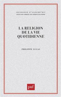 La religion de la vie quotidienne