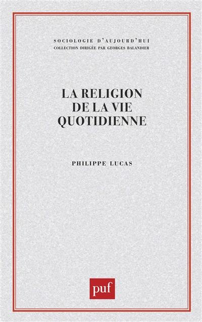 La religion de la vie quotidienne