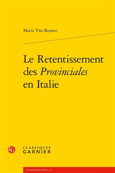 Le retentissement des Provinciales en Italie