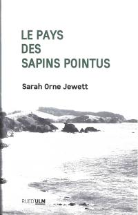 Le pays des sapins pointus : et autres récits