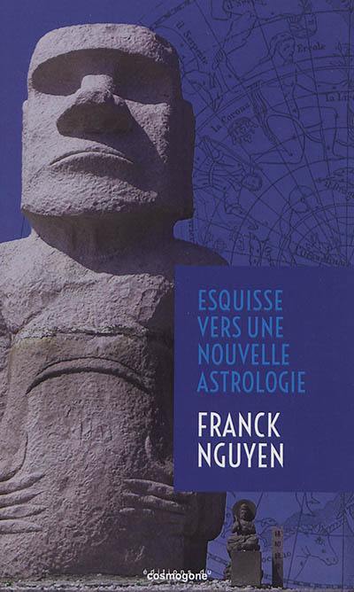 Esquisse vers une nouvelle astrologie